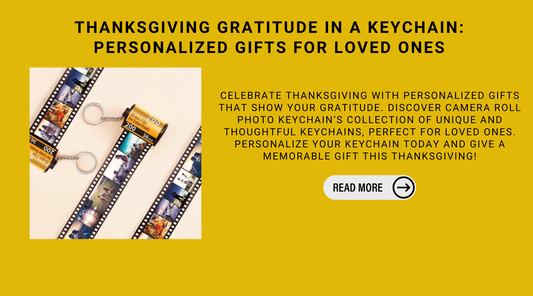 Thanksgiving Gratitude in A Keychain: Personalized Gifts For Loved Ones